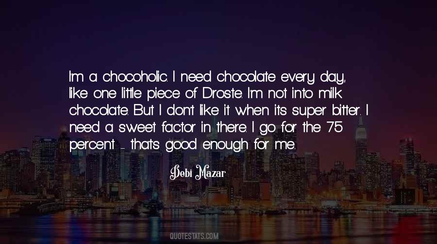 Sweet Chocolate Quotes #492254