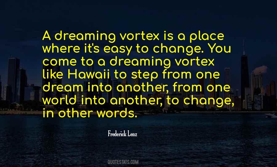 Change To Come Quotes #339943