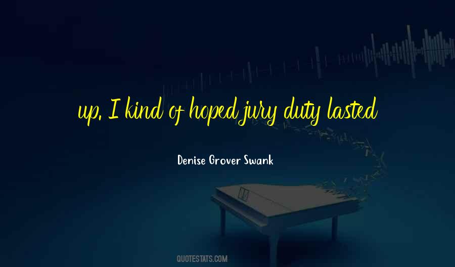 Quotes About Jury Duty #649891 Quotes About Jury Duty #649891