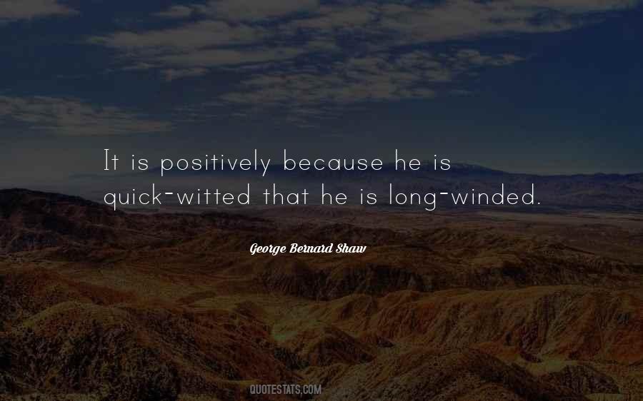 Quotes About Long Winded #695194