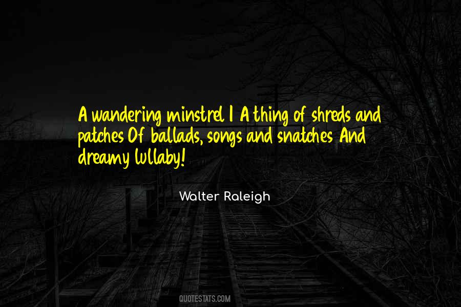 Wandering Minstrel Quotes #1042271
