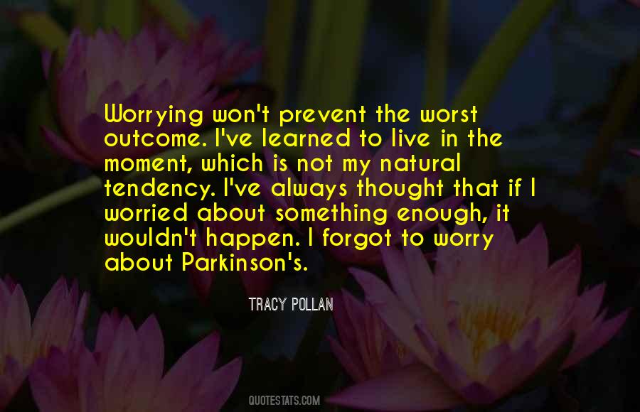 Parkinson S Quotes #1760689