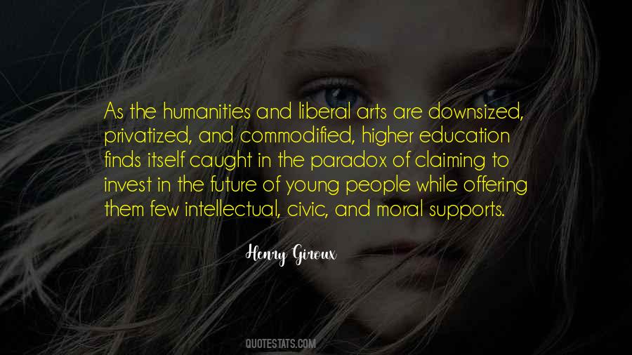 Quotes About Liberal Arts #1249118