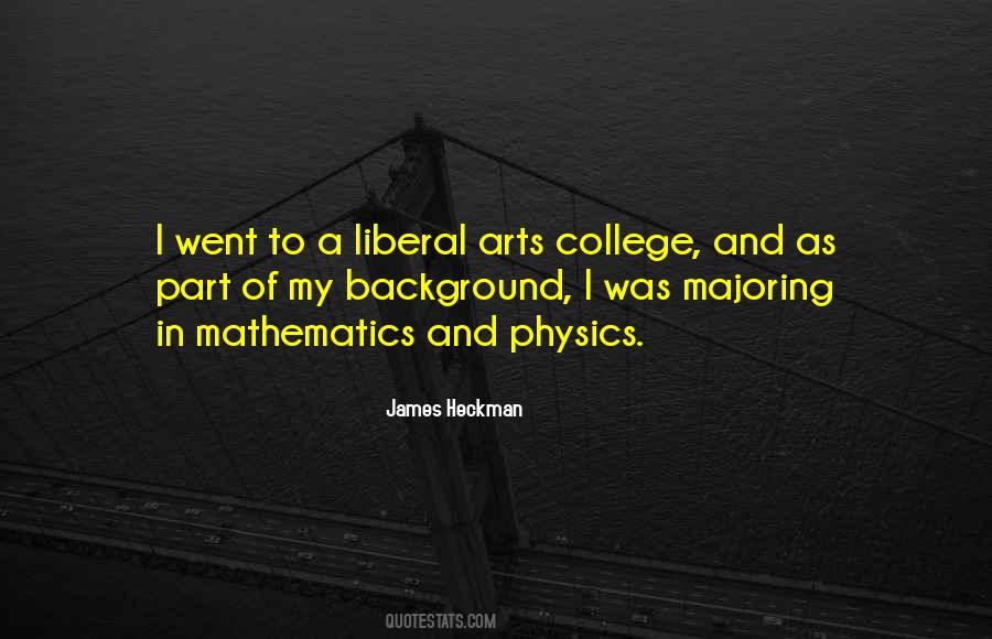 Quotes About Liberal Arts #136478