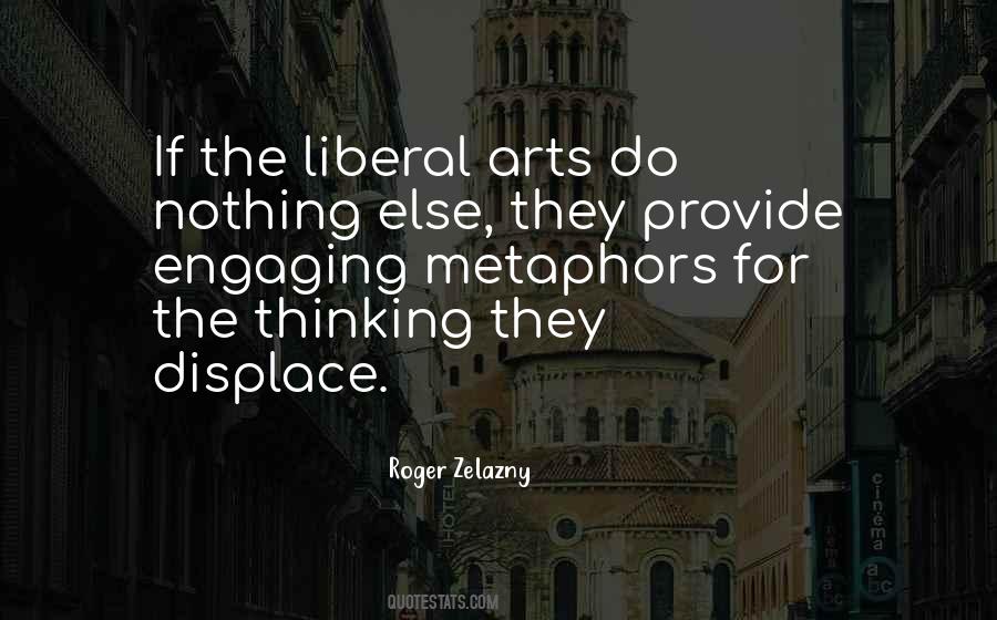 Quotes About Liberal Arts #1838371