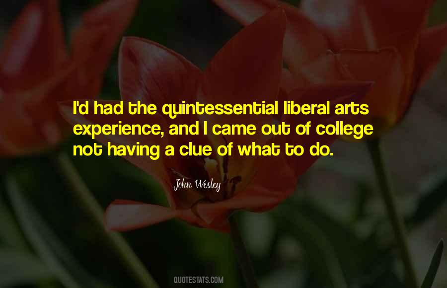 Quotes About Liberal Arts #370328