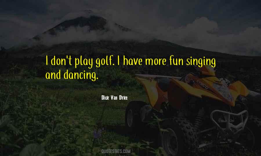 Fun And Play Quotes #18908