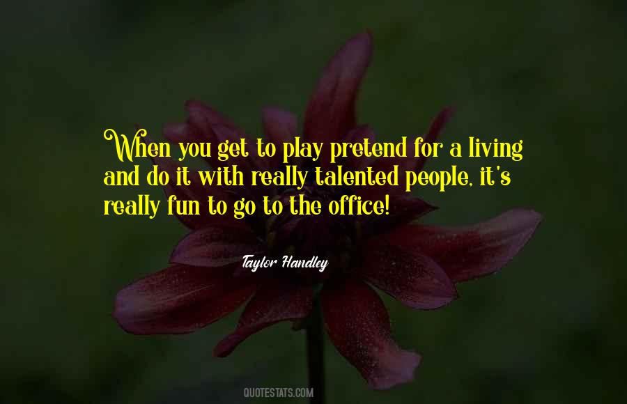 Fun And Play Quotes #51098