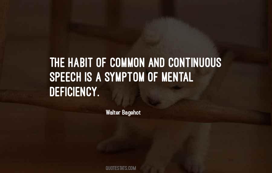 Quotes About Mental Deficiency #1730761