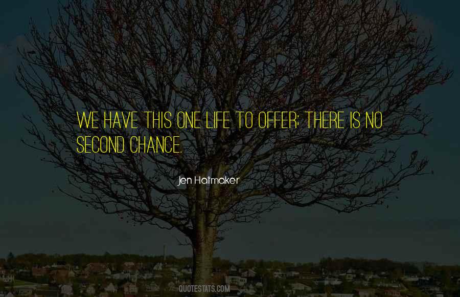 Quotes About Life Second Chances #782997