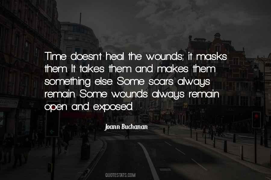 Time Doesn T Heal All Wounds Quotes #1024988