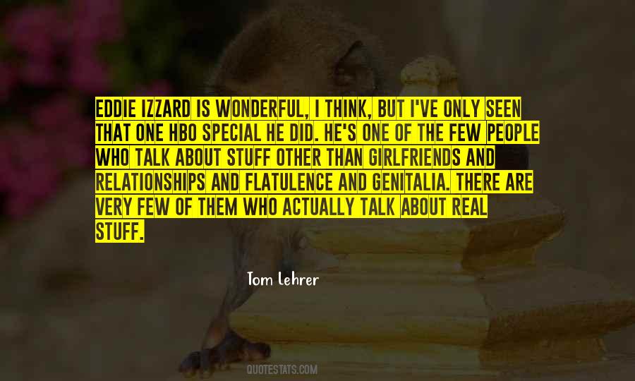 Quotes About Real Relationships #829496 Quotes About Real Relationships #829496