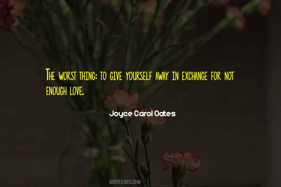 Quotes About Enough Love #1870492