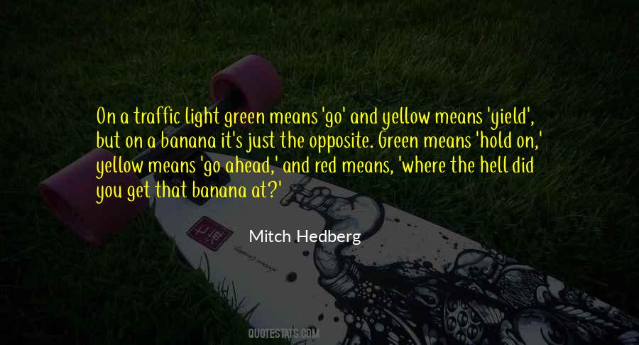 Green Light On Quotes #1476220