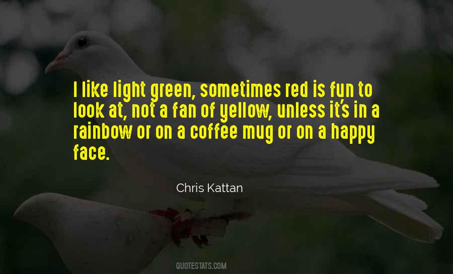 Green Light On Quotes #989722