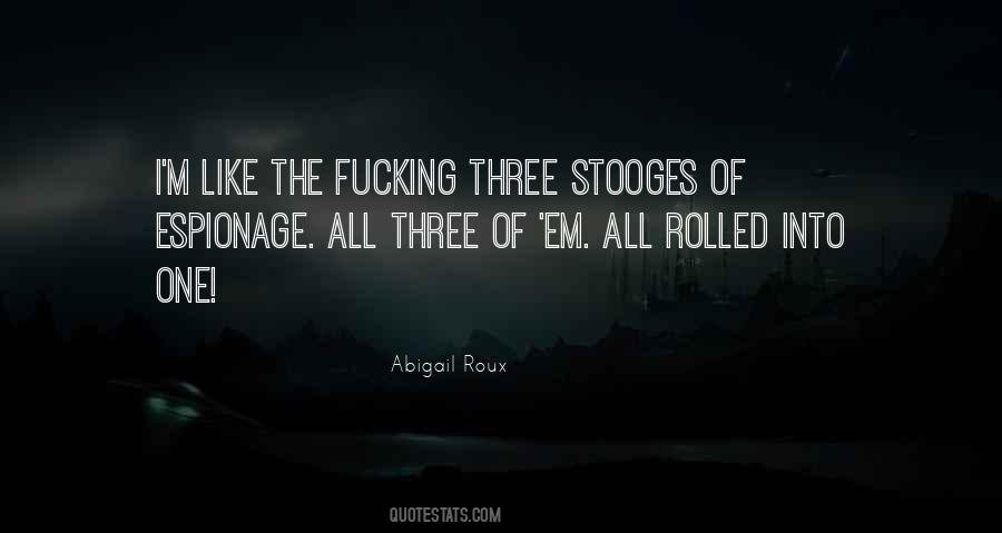 Stooges The Quotes #1044132