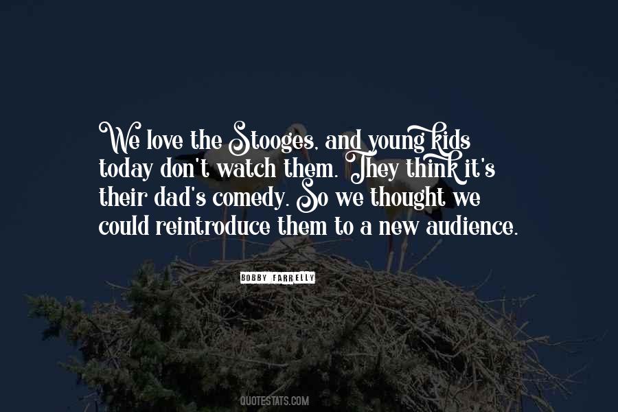 Stooges The Quotes #700138
