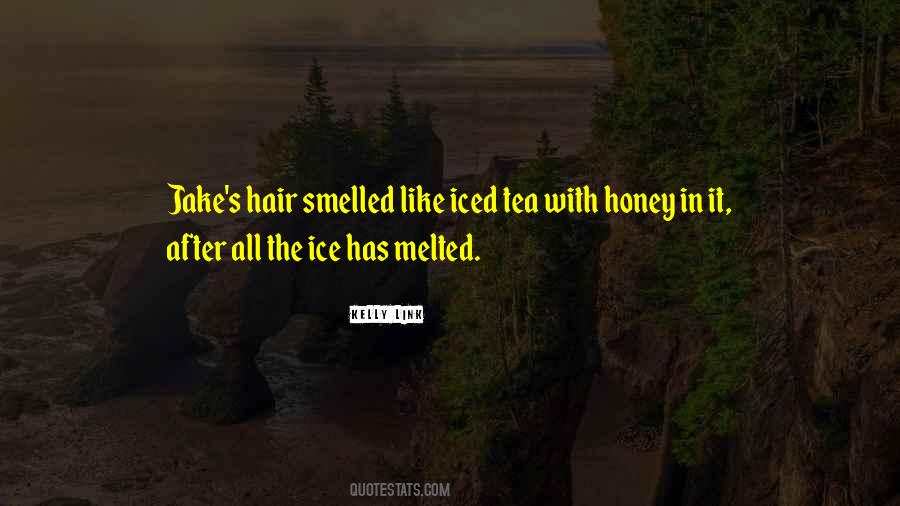 Quotes About Iced Tea #436724