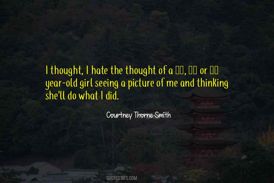 Quotes About Thinking Of A Girl #1701526