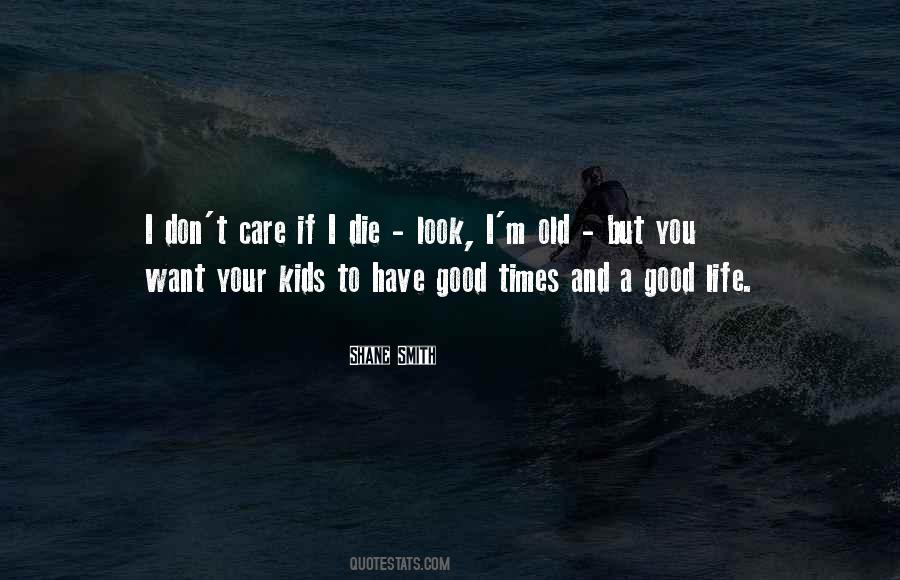 Your Kids Quotes #1122516