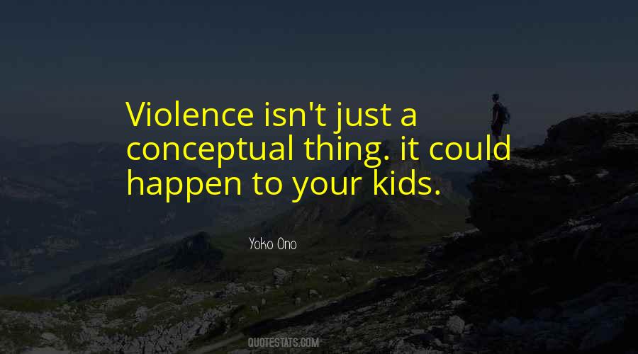 Your Kids Quotes #1206413