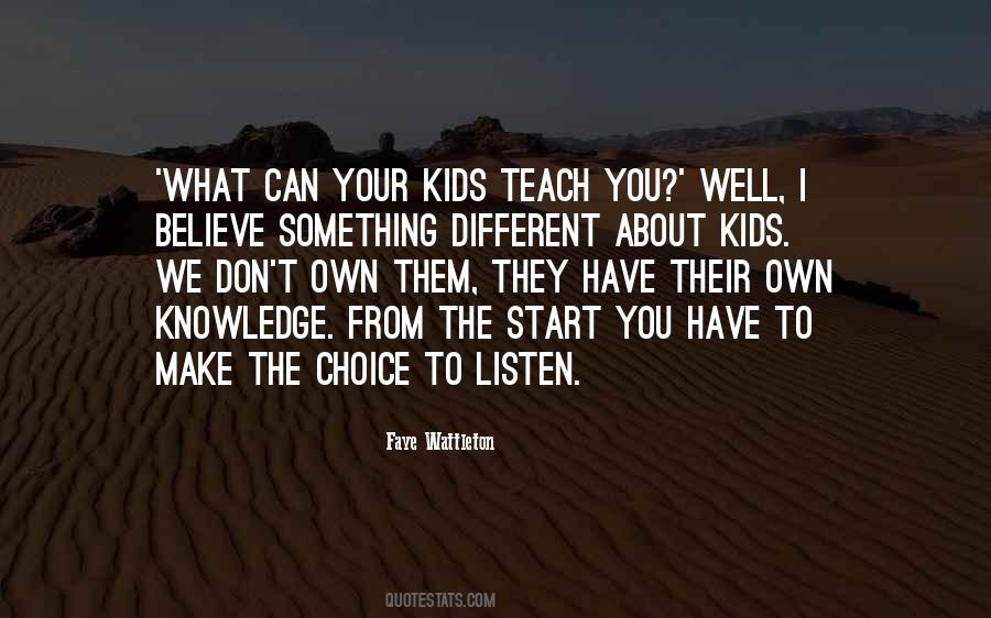 Your Kids Quotes #1243978