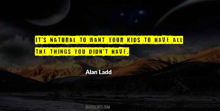 Your Kids Quotes #1310639