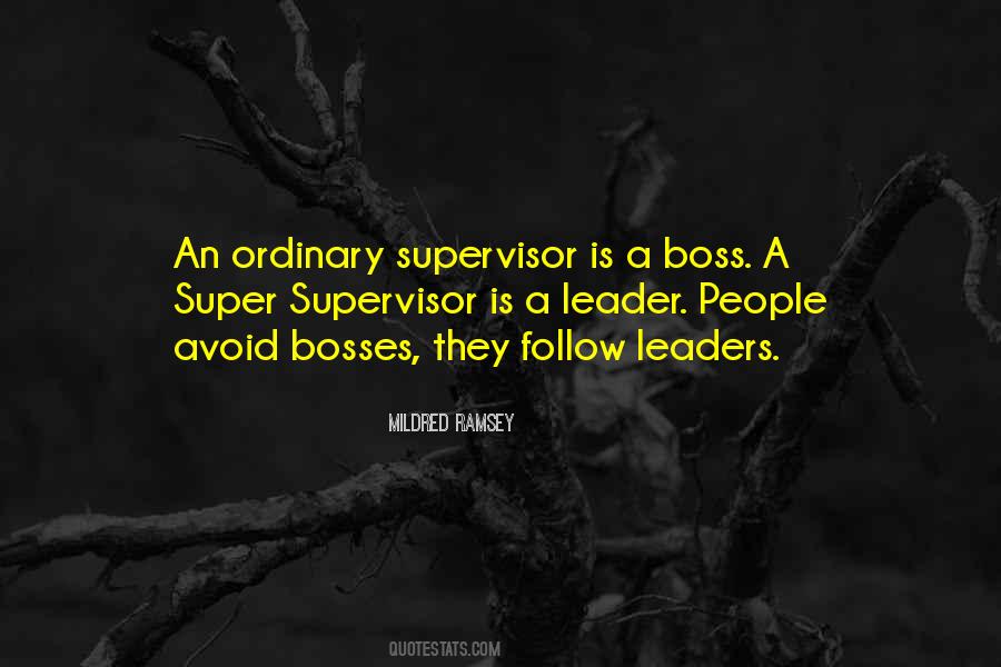 Quotes About Your Supervisor #136869