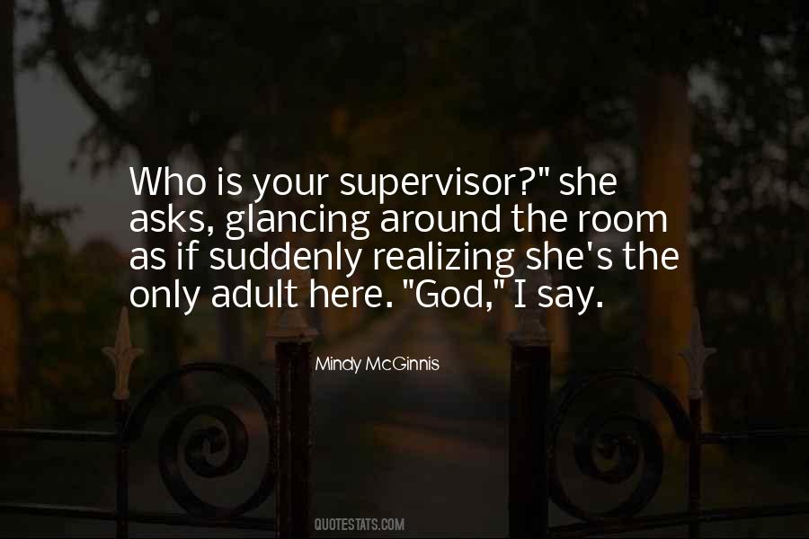 Quotes About Your Supervisor #807252