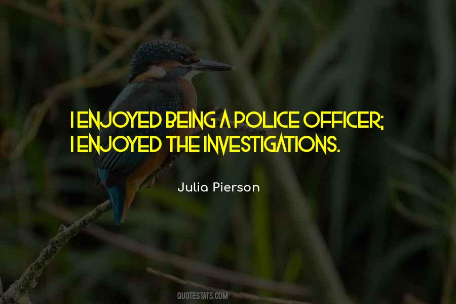 Quotes About Police Investigations #99160