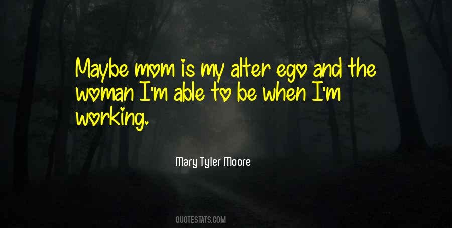 Quotes About Alter Ego #1787656