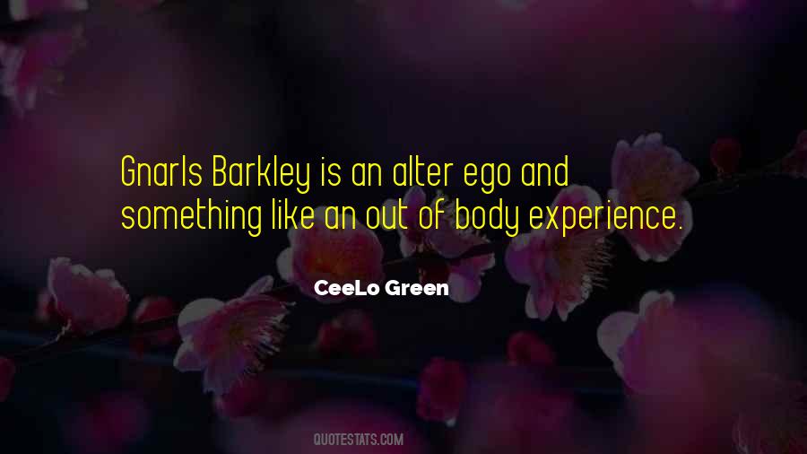 Quotes About Alter Ego #1800584