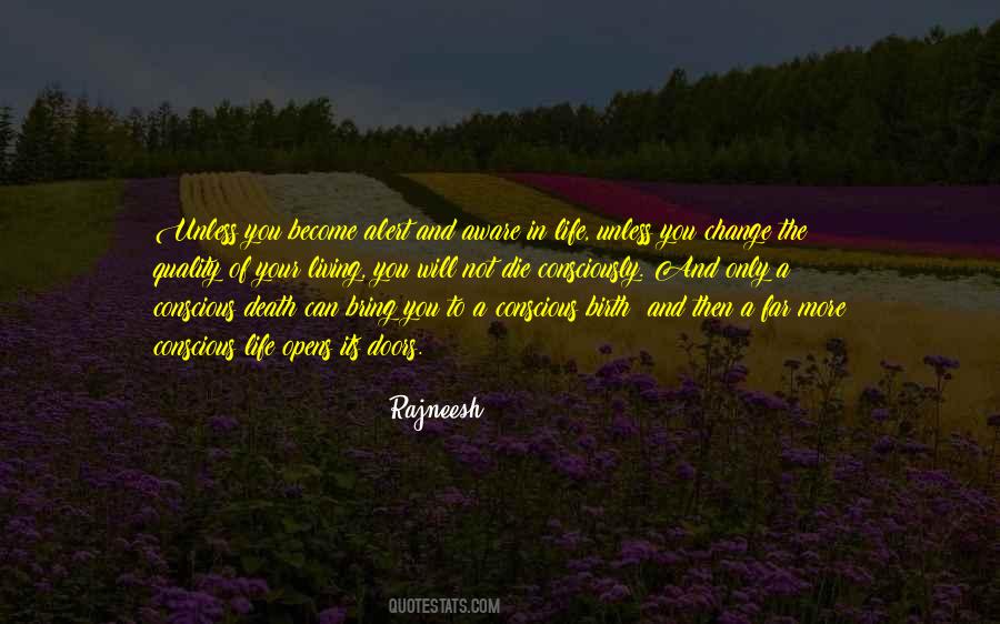 Quotes About Living Consciously #566524