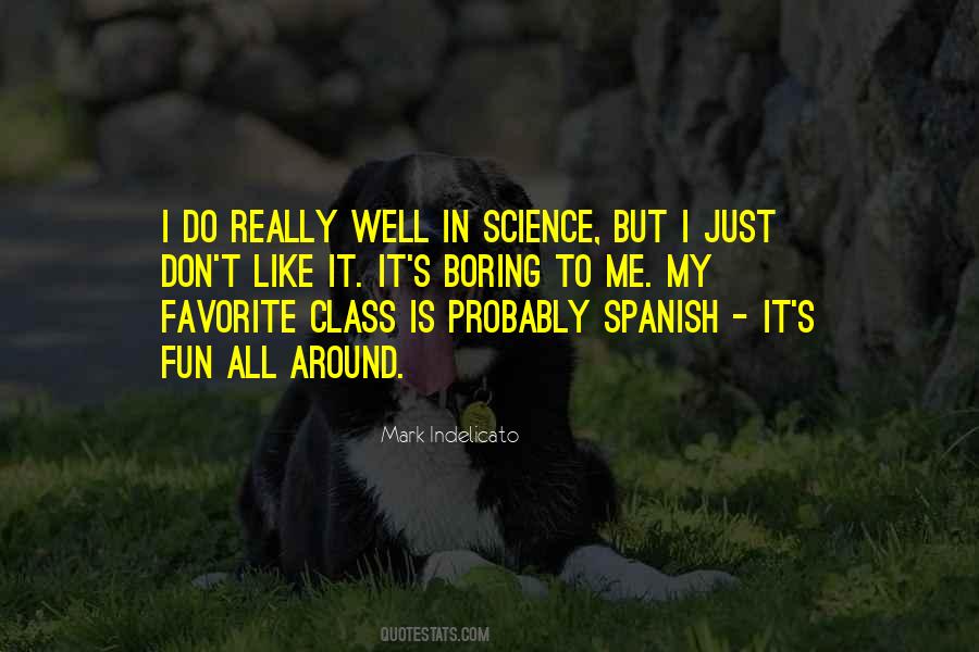 Quotes About Spanish Class #362397