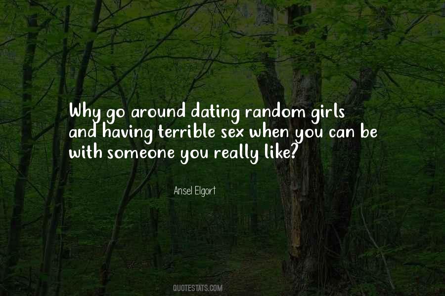 Quotes About Dating Someone #1145933
