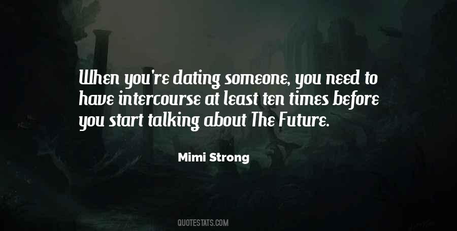 Quotes About Dating Someone #426173