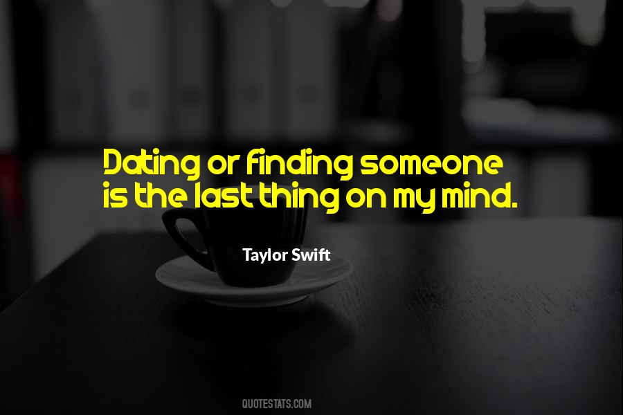 Quotes About Dating Someone #719386