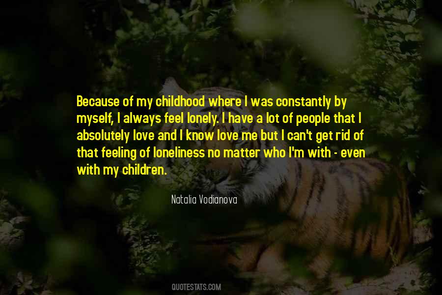 Lonely Childhood Quotes #1682737