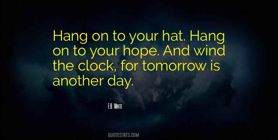 Quotes About Another Day Tomorrow #161838