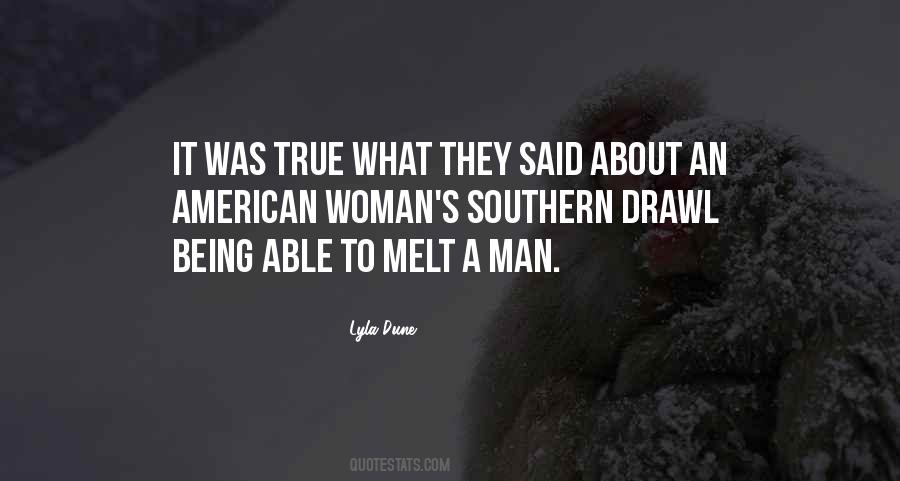 Quotes About Southern Drawl #1346245