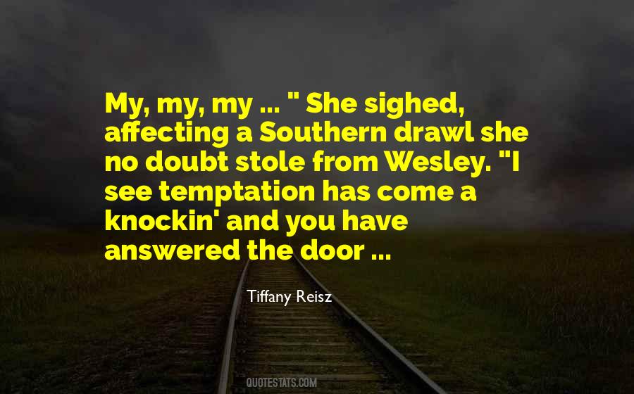 Quotes About Southern Drawl #139402