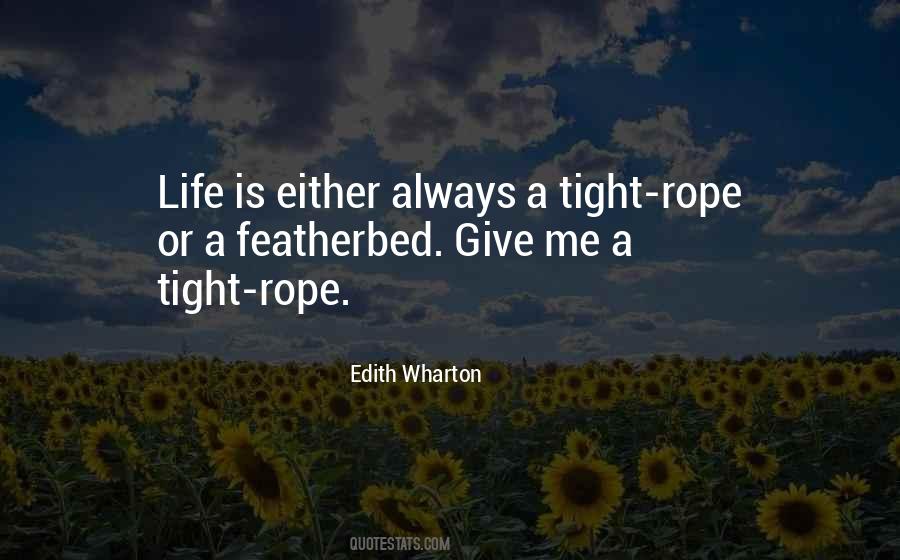 Tight Rope Quotes #1169695