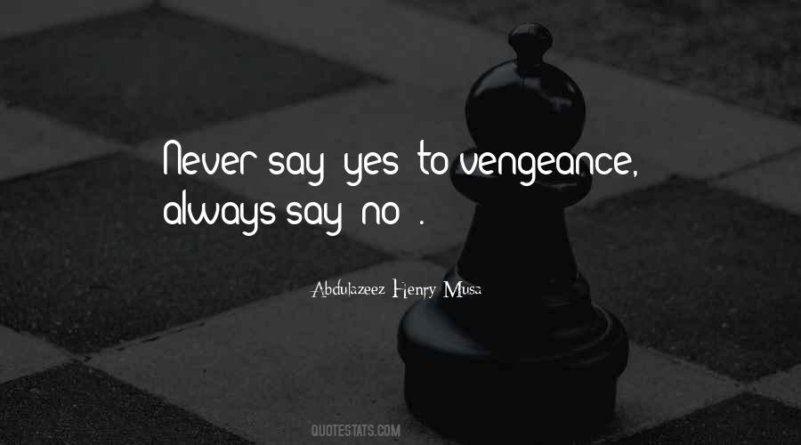 Quotes About Vengeance #1235154