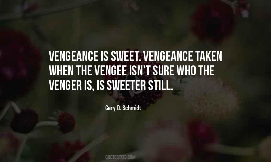 Quotes About Vengeance #1243756