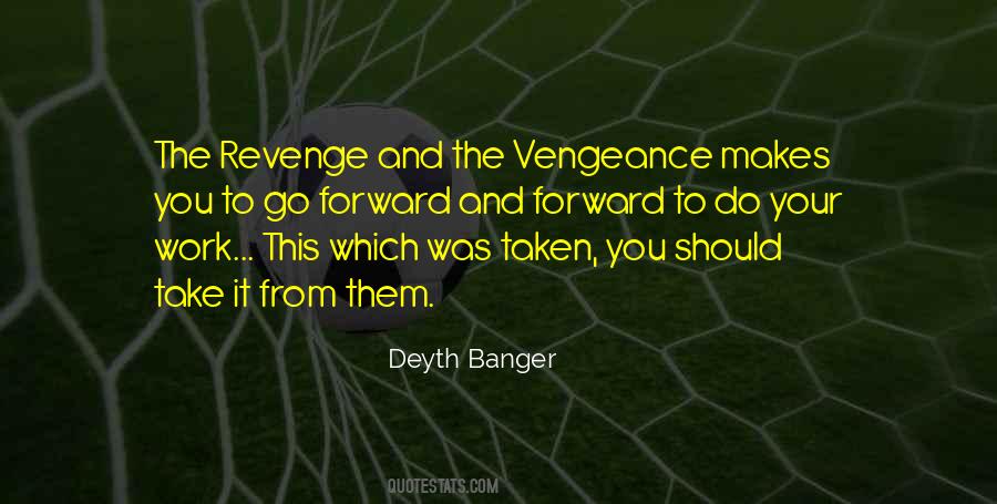 Quotes About Vengeance #1268731