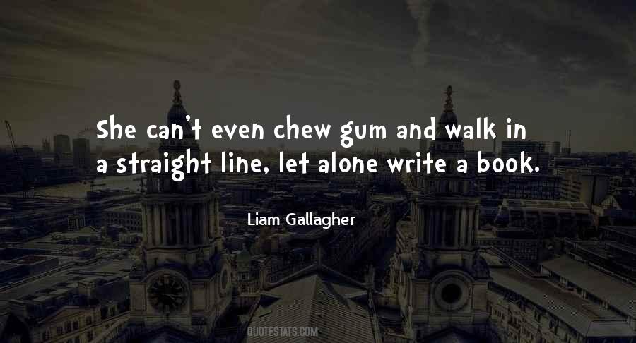 Chew Gum Quotes #584726