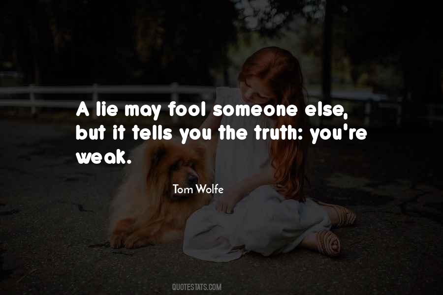 Quotes About Why We Lie #13731