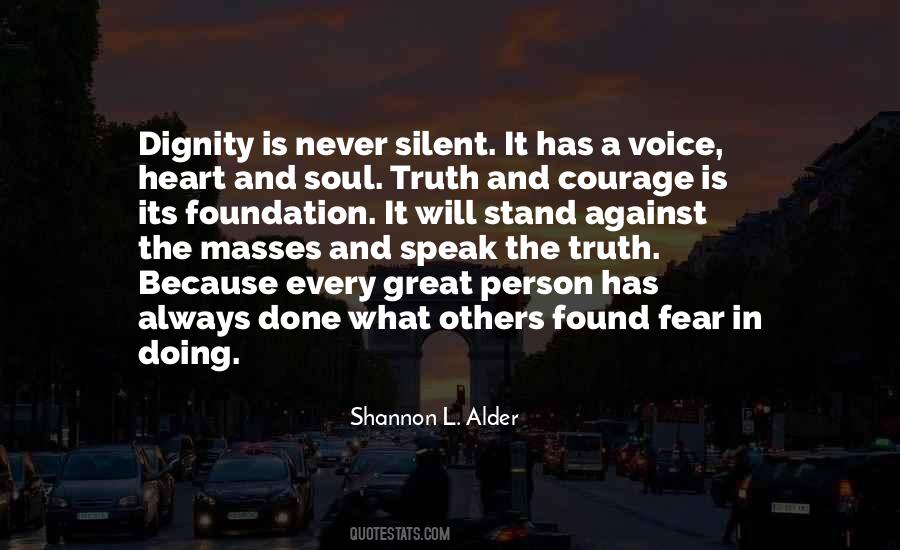 Quotes About Courage To Speak Out #476921
