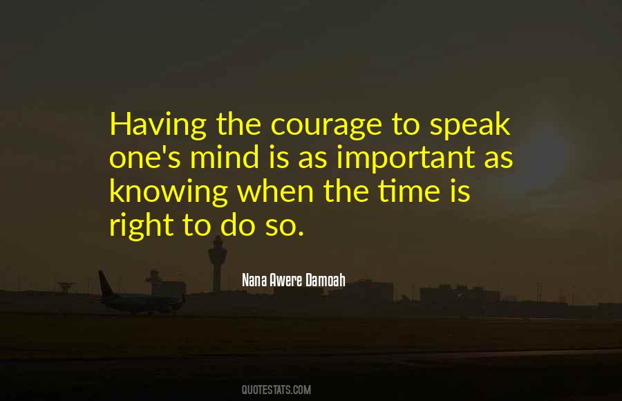 Quotes About Courage To Speak Out #55826
