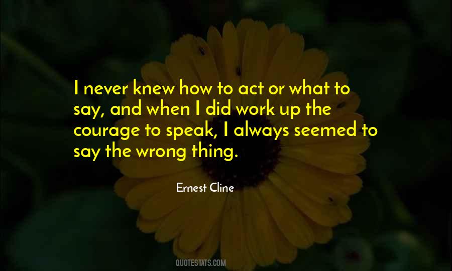 Quotes About Courage To Speak Out #658054